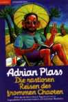 Buchcover Die rastlosen Reisen des frommen Chaoten
