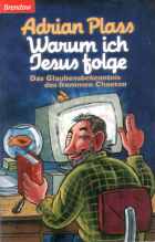 Cover von Warum ich Jesus folge. Das Glaubensbekenntnis des frommen Chaoten